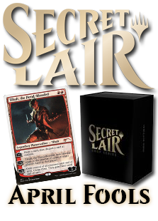 Secret Lair: April Fools